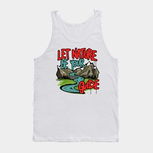 Let Nature Be Your Guide, Nature Graffiti Design Tank Top